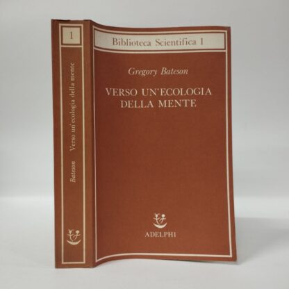 Verso un’ecologia della mente. Bateson Gregory. Adelphi, 1997.