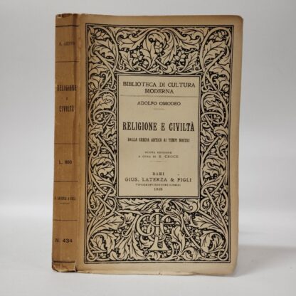 Religione e civiltà. Dalla Grecia antica ai tempi nostri. Nuova edizione a cura di B. Croce. Adolfo Omodeo. Laterza, 1948.