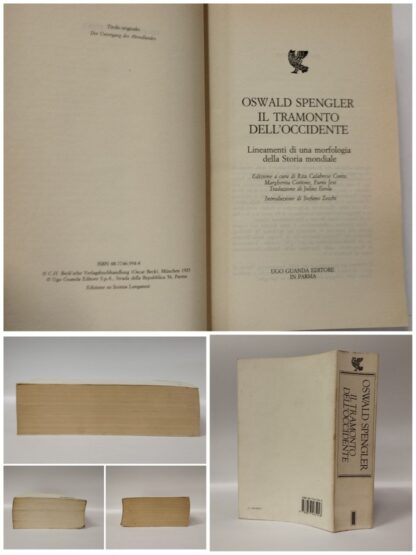 Il tramonto dell'occidente. Lineamenti di una morfologia della Storia mondiale. Spengler Oswald. Guanda, 1991. - immagine 2