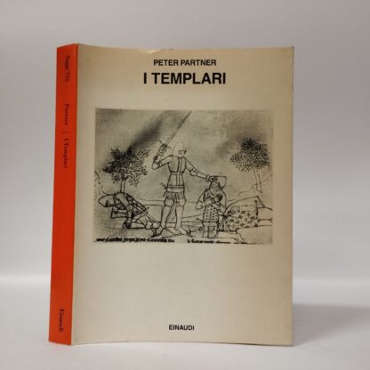 I Templari. Peter Partner. Einaudi, 1991.