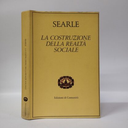 La costruzione della realtà sociale. John Rogers Searle. Edizioni di Comunità, 1996.