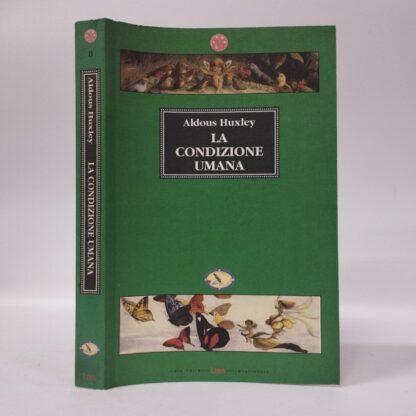 La condizione umana. Aldous Huxley. Liber Internazionale, 1995.