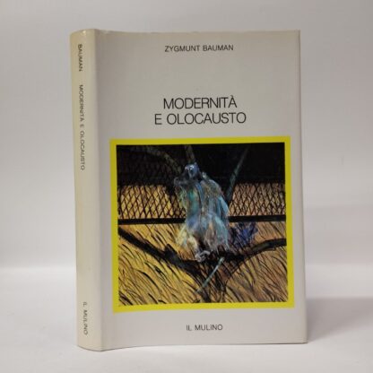 Modernità e olocausto. Zygmunt Bauman. Mulino, 1995.