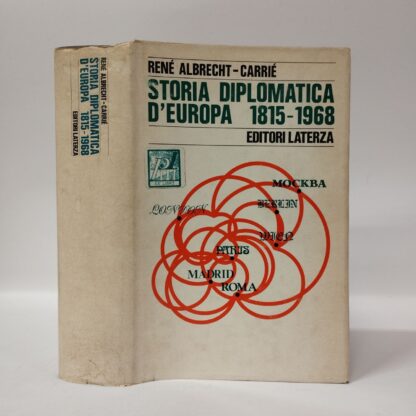 Storia diplomatica d'Europa 1815-1968. René Albrecht-Carrié. Laterza, 1978.