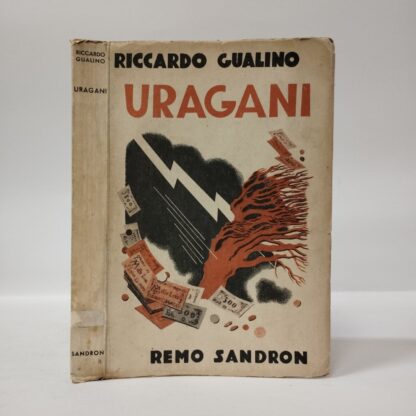 Uragani. Gualino Riccardo. Remo Sandron, 1933.