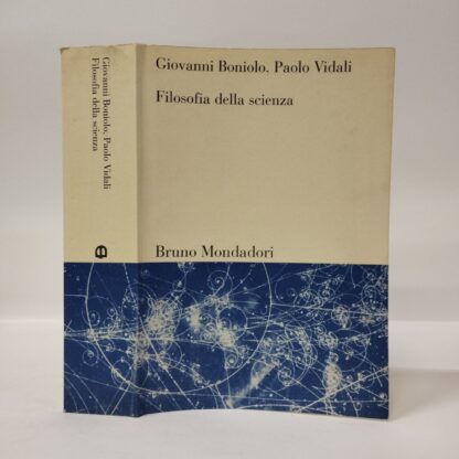 Filosofia della scienza. Giovanni Boniolo, Paolo Vidali. Bruno Mondadori, 1999.