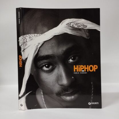 Hip-Hop. Paolo Ferrari. Giunti, 2006.