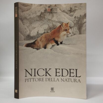 Nick Edel. Pittore della natura. Paolo Levi (a cura di). Elede, 2003.