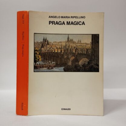 Praga Magica. Ripellino Angelo Maria. Einaudi, 1988.