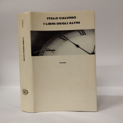 I libri degli altri. Lettere 1947-1981. Italo Calvino. Einaudi, 1991.