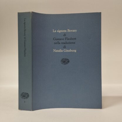 La signora Bovary. Gustave Flaubert. Einaudi, 1983.