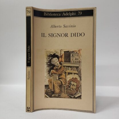 Il signor Dido. Savinio Alberto. Adelphi, 1984.