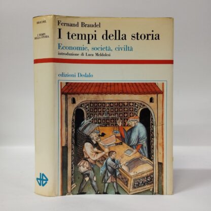 I tempi della storia. Economia, società, civiltà. Fernand Braudel. Dedalo, 1986.