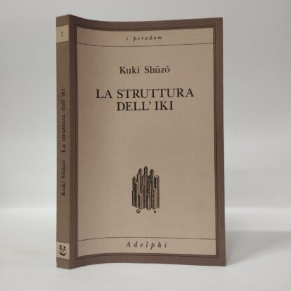 La struttura dell’iki. Kuki Shuzo. Adelphi, 1992.