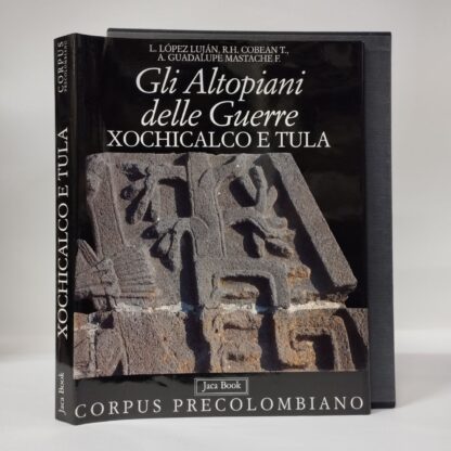 Gli altopiani delle guerre Xochicalco e Tula. L. López Luján, A. Guadalupe Mastache F., R.H. Cobean T.. Jaca Book, 1996.