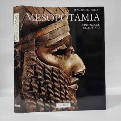 Mesopotamia. L'invenzione dello Stato. Jean-Daniel Forest. Jaca Book, 1996.