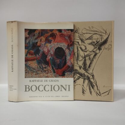 Boccioni. Il mito del moderno. Raffaele De Grada. Edizioni per il Club del libro, 1962.