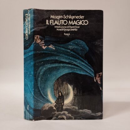 Il Flauto Magico. Mozart Schikaneder. Rizzoli, 1975.