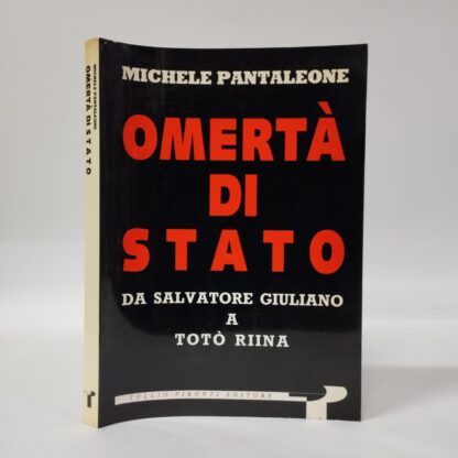 Omertà di Stato. Da Salvatore Giuliano a Totò Riina. Michele Pantaleone. Tullio Pironti, 1993.