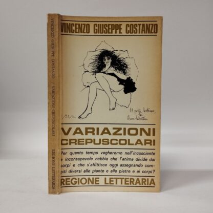 Variazioni crepuscolari. Vincenzo Giuseppe Costanzo. Regione Letteraria, 1969.