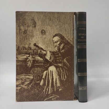 Storia del violino. Franz Farga. Dall'Oglio, 1962.